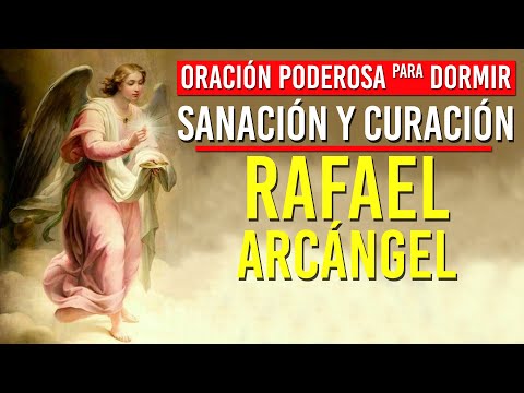 Oración de San Rafael Arcángel para sanación: ¡consigue la curación que necesitas!