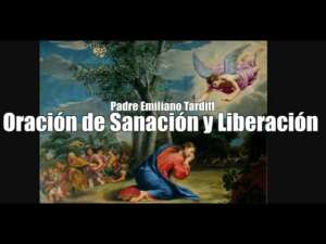 Oraciones de Sanación y Liberación: Descarga el PDF del Padre Emiliano Tardif