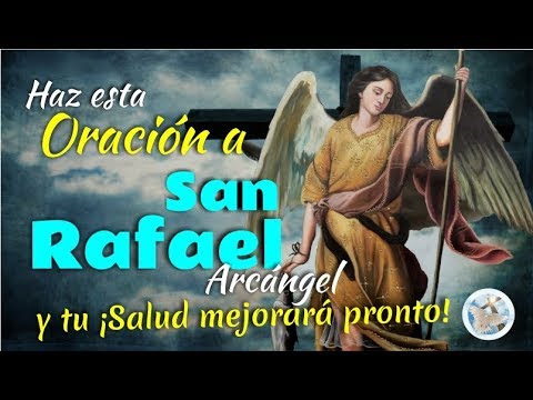 Oración de sanación con San Rafael: recupera tu bienestar