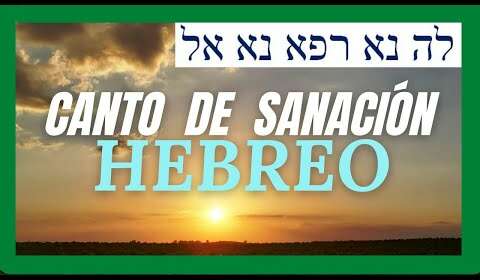 Oración de Sanación en Hebreo: Descubre su Poder Curativo