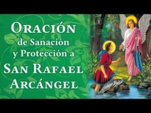 Oración de sanación con el Arcángel Rafael