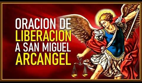 Oración de sanación y liberación con San Miguel Arcángel