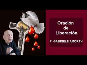 Oraciones de Sanación y Liberación con Padre Gabriele Amorth
